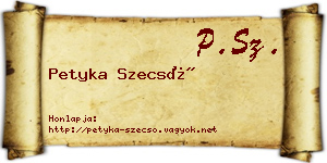 Petyka Szecső névjegykártya